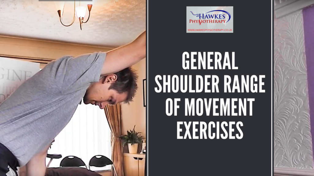 General Shoulder Range of Movement Exercises