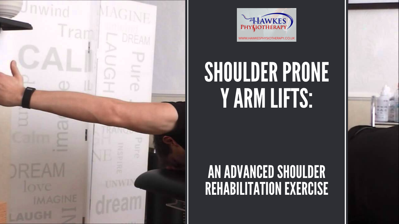 Shoulder prone Y arm lifts Hawkes Physiotherapy