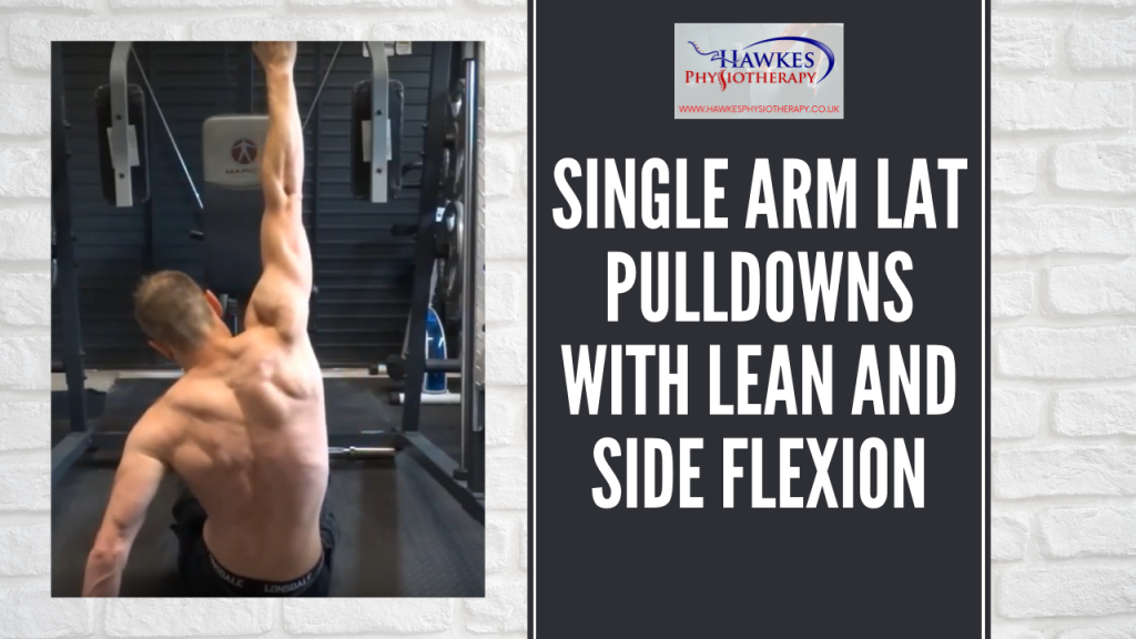 Single arm lat pulldowns with lean and side flexion