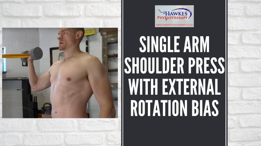 Single arm shoulder press with external rotation bias