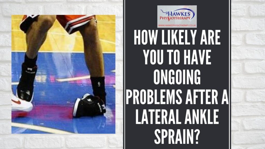 how-likely-are-you-to-have-ongoing-problems-after-a-lateral-ankle-sprain