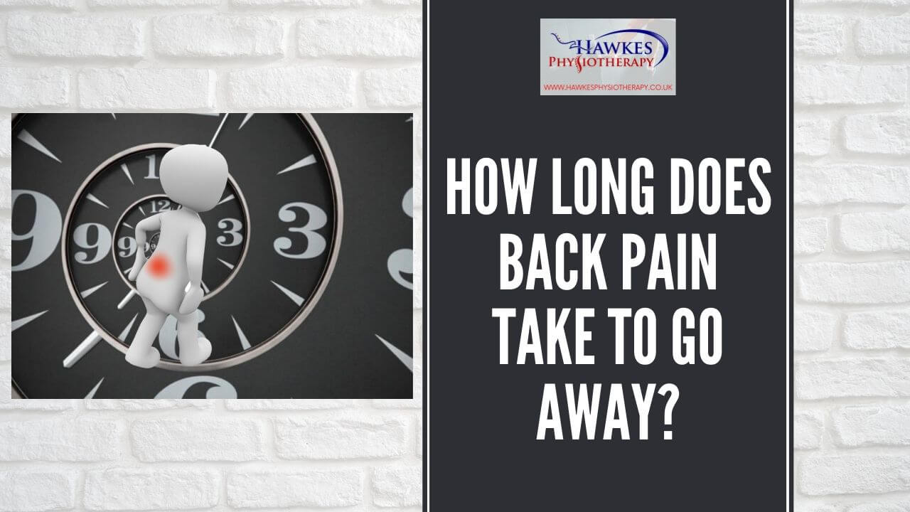 How Long Does Back Pain Take To Go Away 