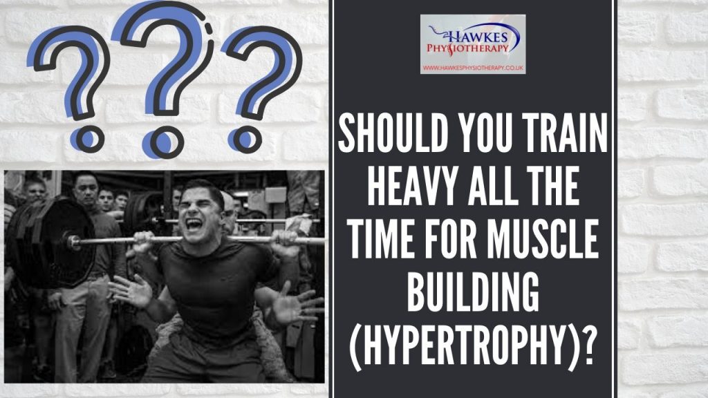 should-you-train-heavy-all-the-time-for-muscle-building-hypertrophy