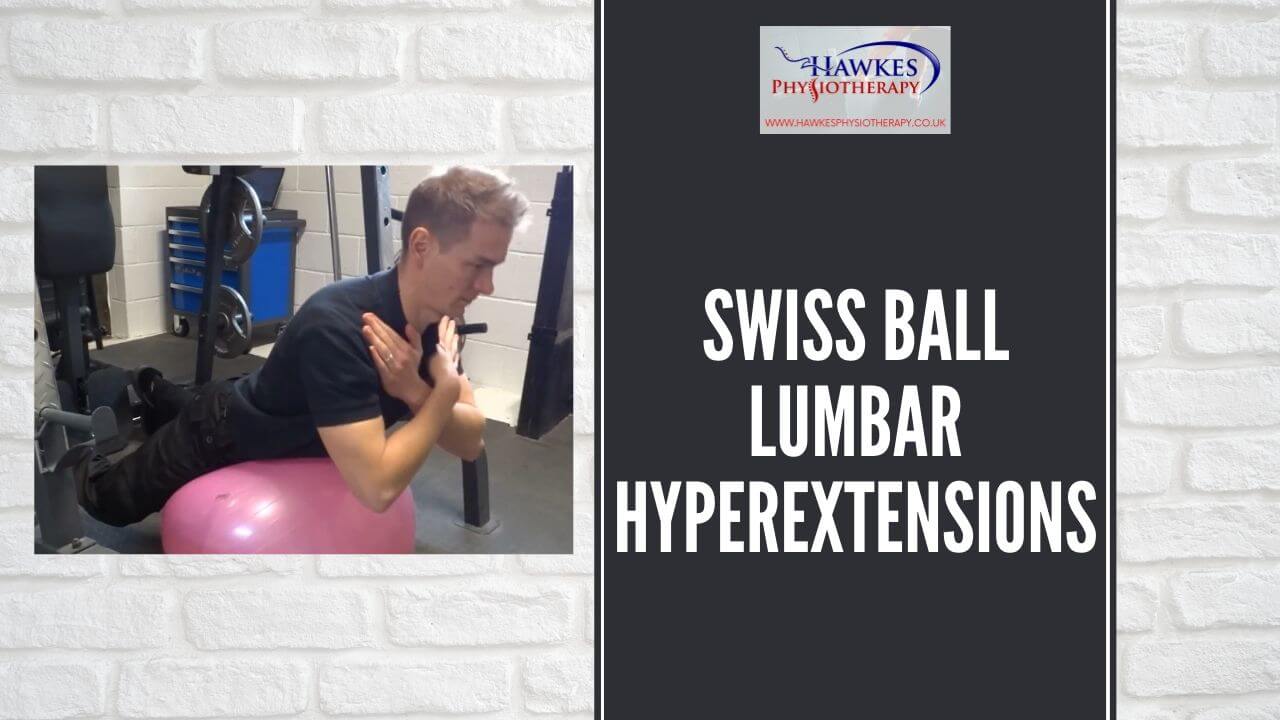 Swiss Ball Lumbar Hyperextensions Hawkes Physiotherapy