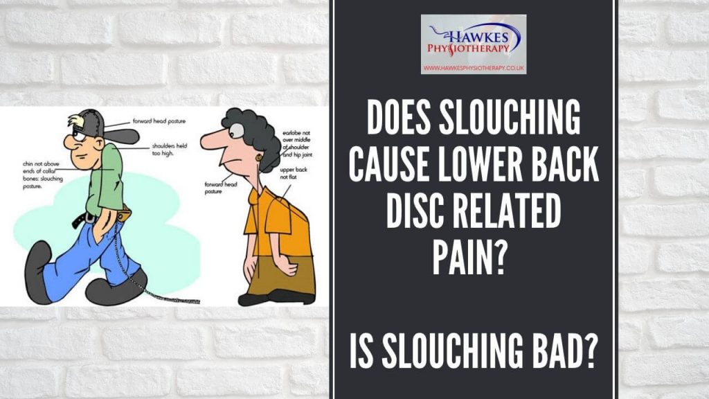 does-slouching-cause-lower-back-disc-related-pain-is-slouching-bad