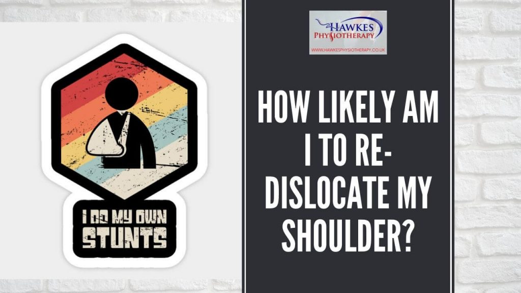 how-likely-am-i-to-re-dislocate-my-shoulder