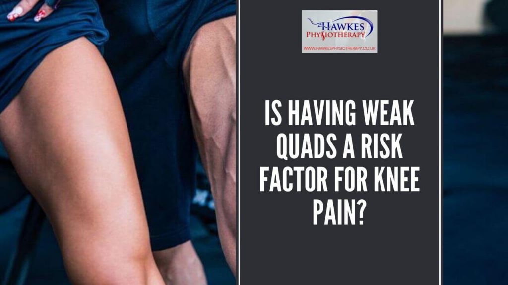 is-having-weak-quads-a-risk-factor-for-knee-pain
