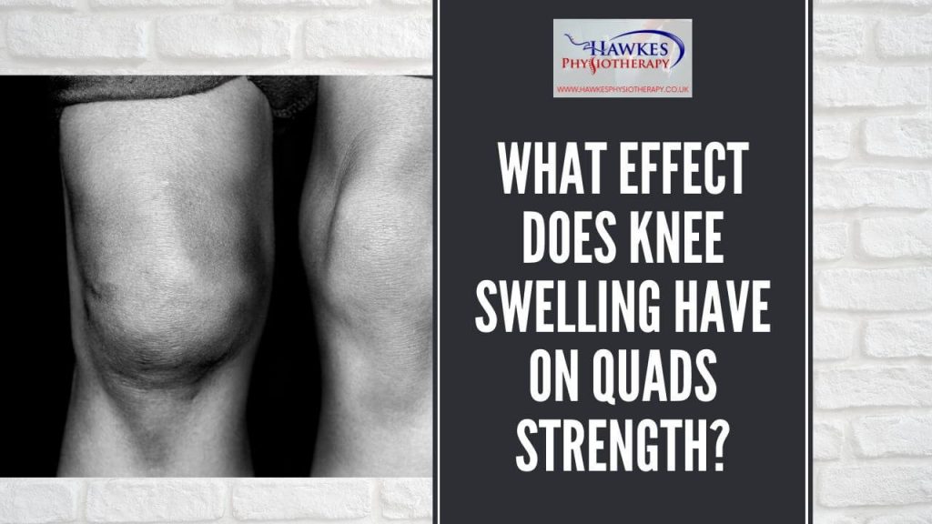 what-effect-does-knee-swelling-have-on-quads-strength