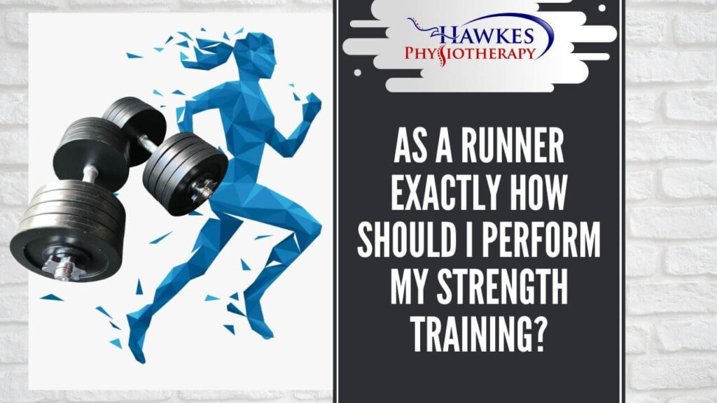 As a runner exactly how should I perform my strength training?