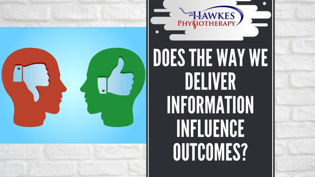 Does the way we deliver information influence outcomes?