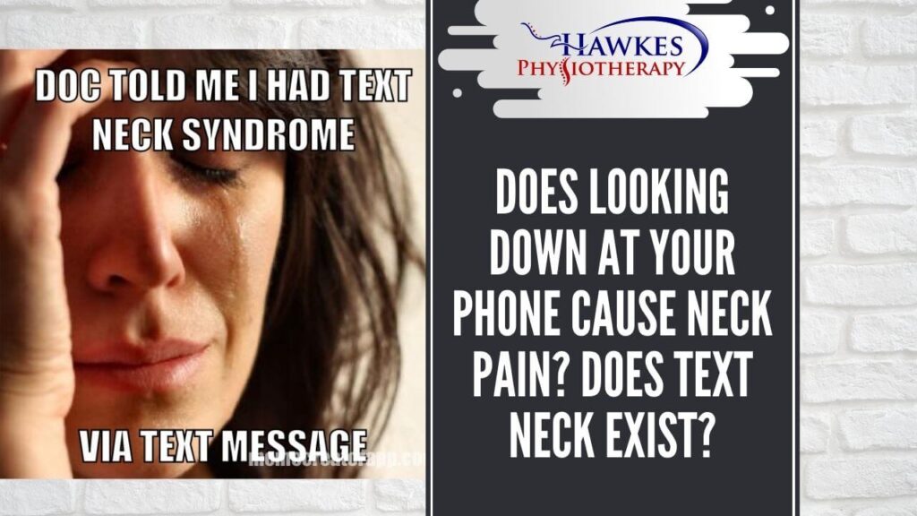 Does looking down at your phone cause neck pain? Does text neck exist?