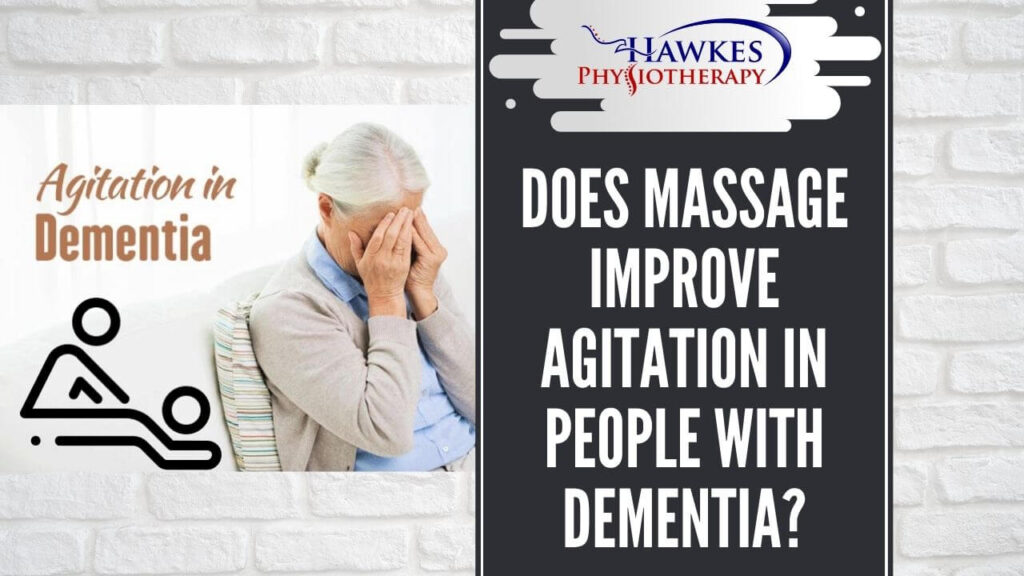 Does massage improve agitation in people with dementia?