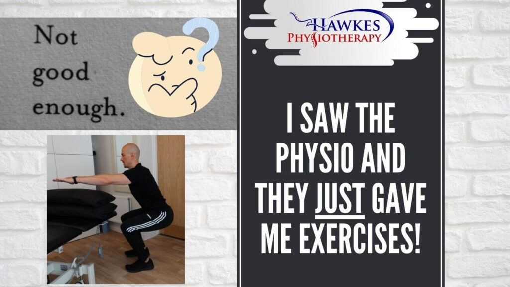 I saw the physio and they just gave me exercises!